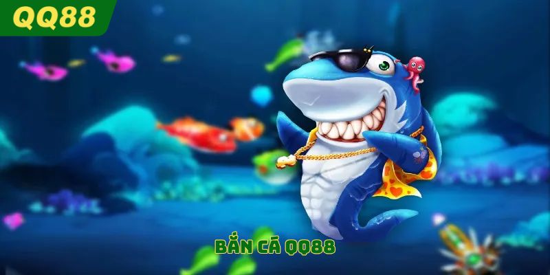 Bắn Cá QQ88